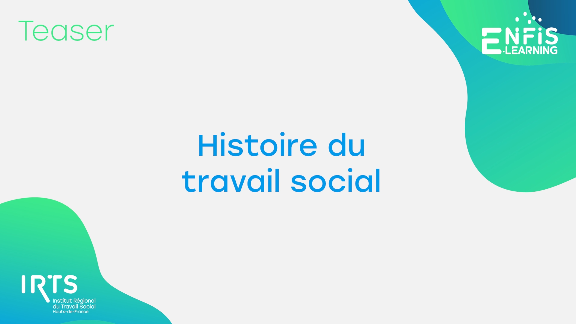 Teaser - Histoire du Travail Social
