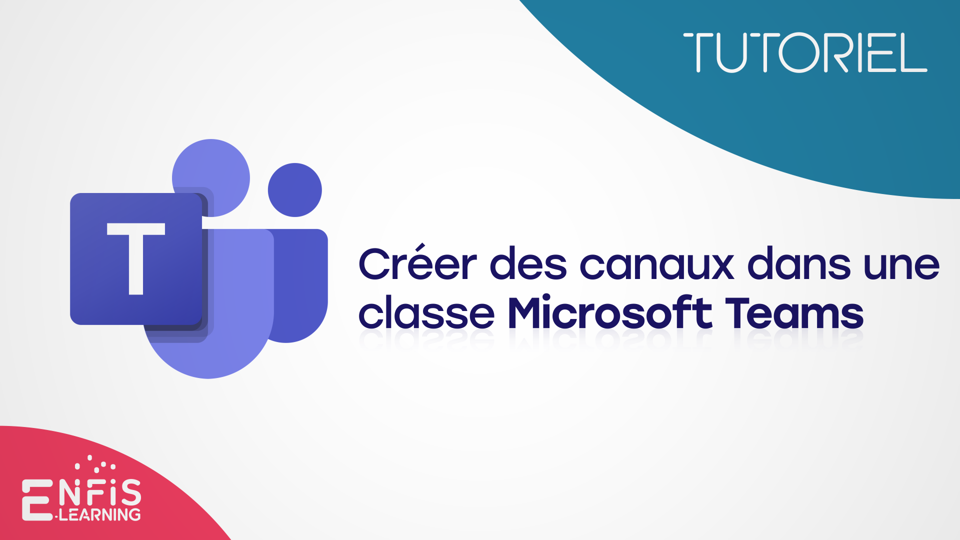Tutoriel TEAMS - Créer des canaux dans une équipe Teams & émargement