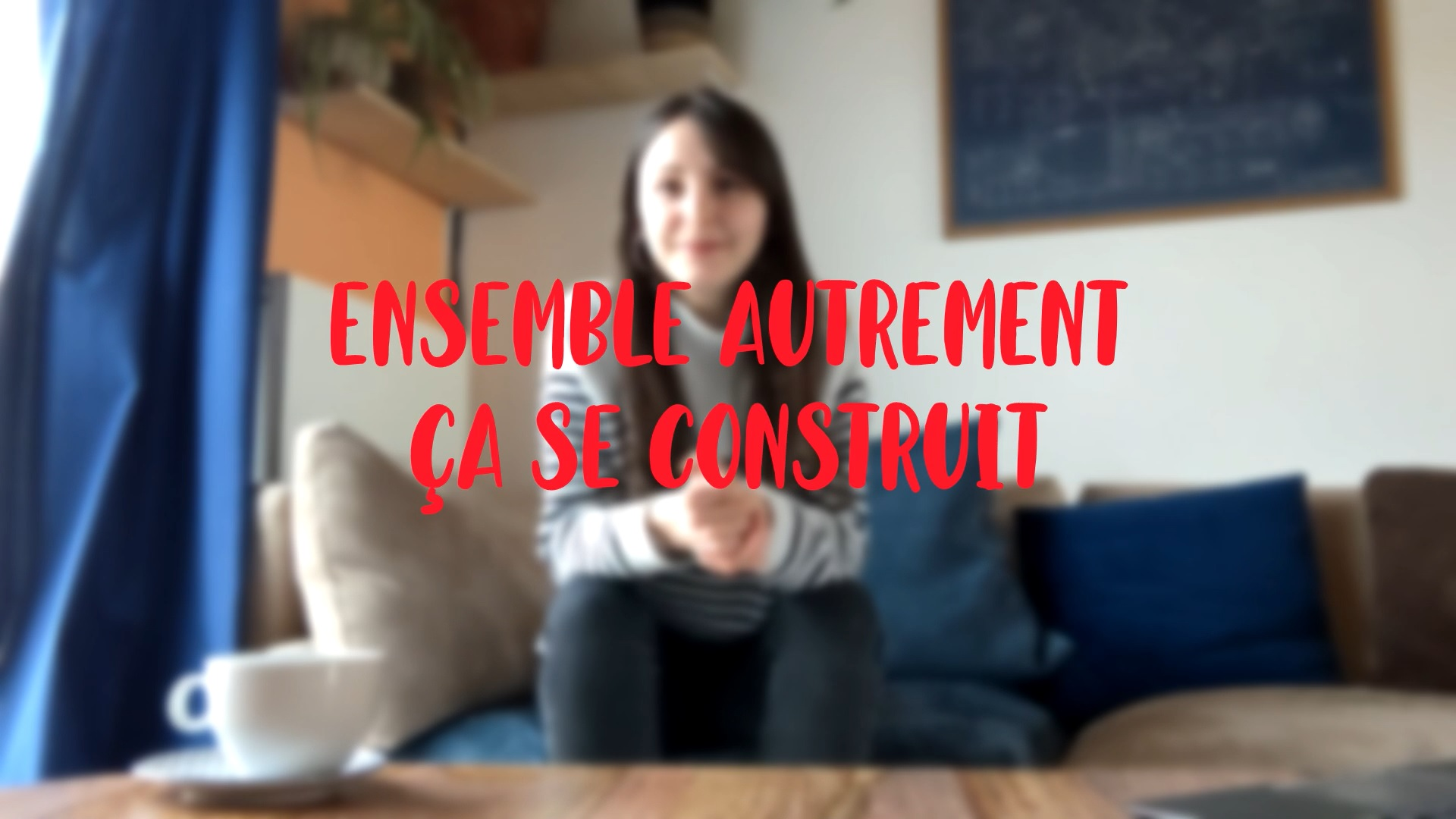 8. Ensemble autrement, ça se construit