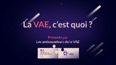thumbnail of medium La VAE c'est quoi ? - Les ambassadeurs de la VAE
