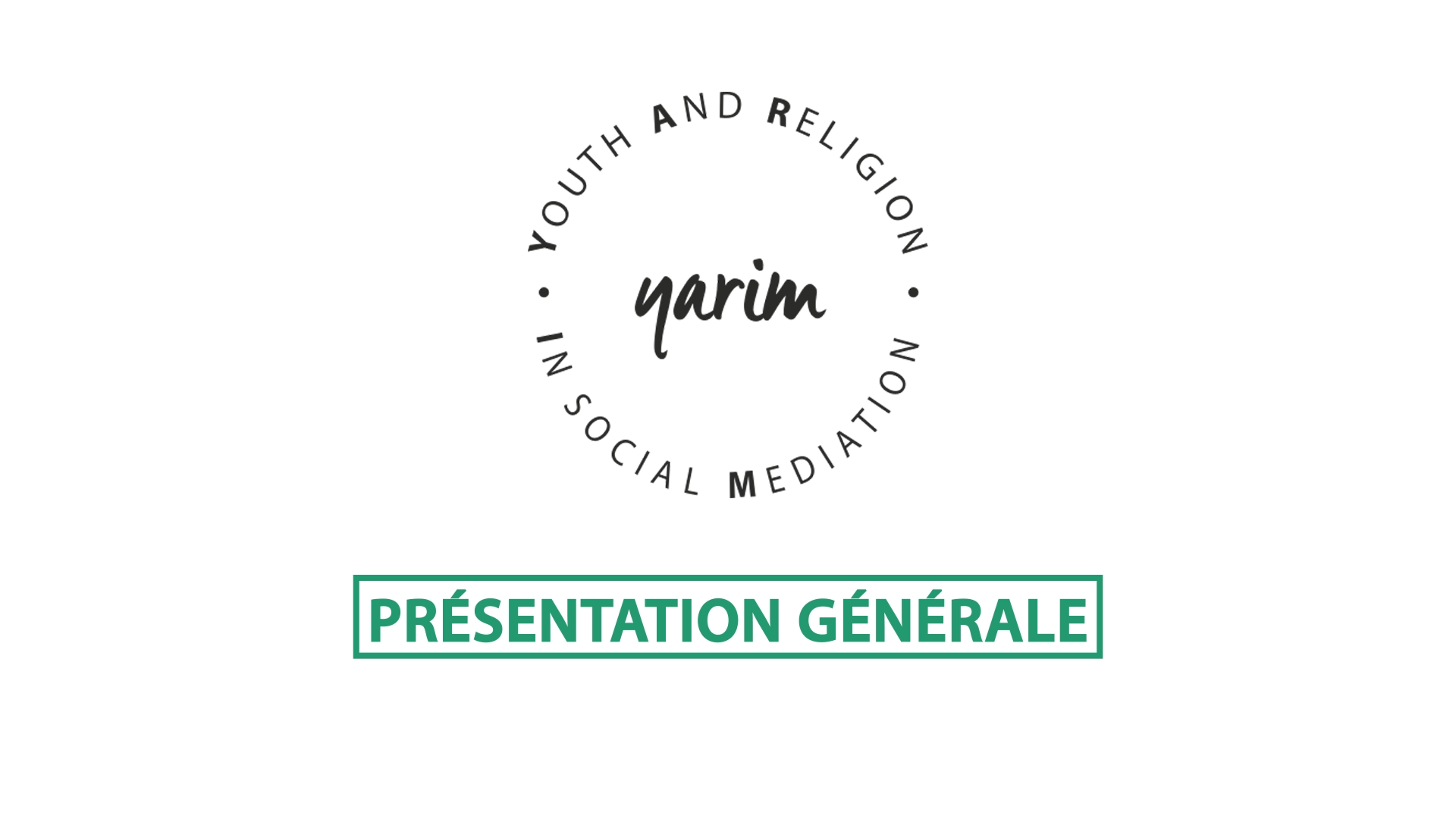 Yarim - Présentation générale